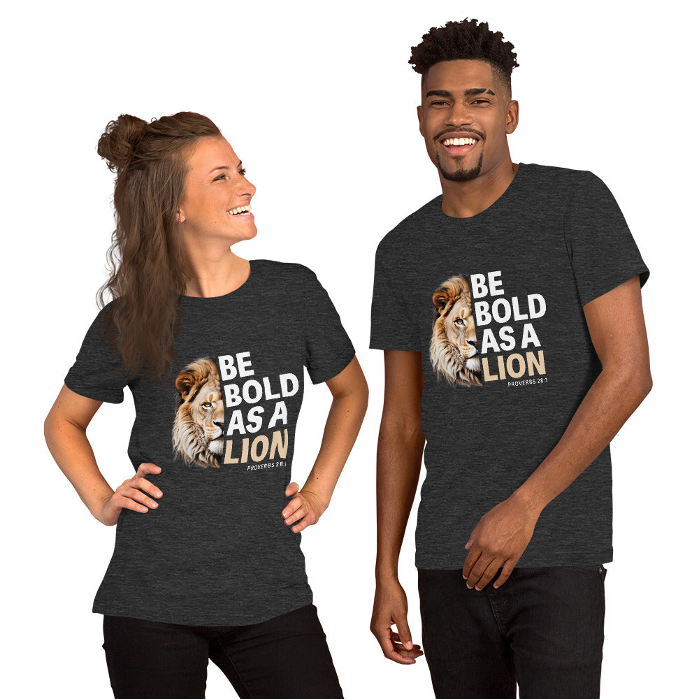"Be Bold" Unisex T-shirt