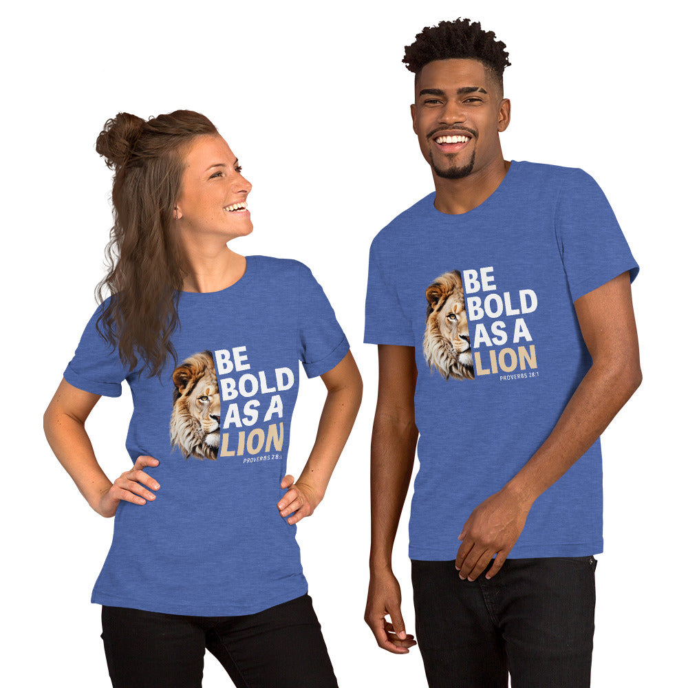 "Be Bold" Unisex T-shirt