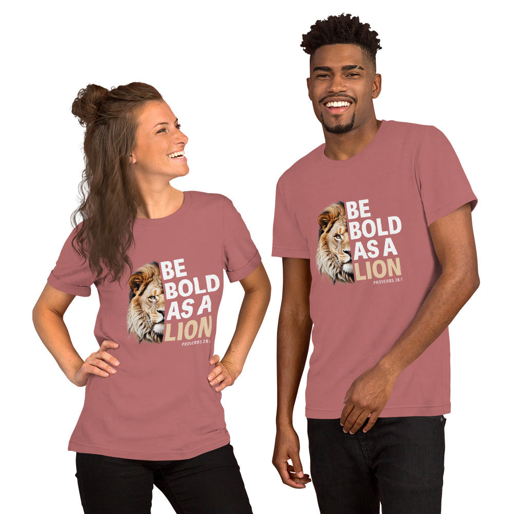 "Be Bold" Unisex T-shirt